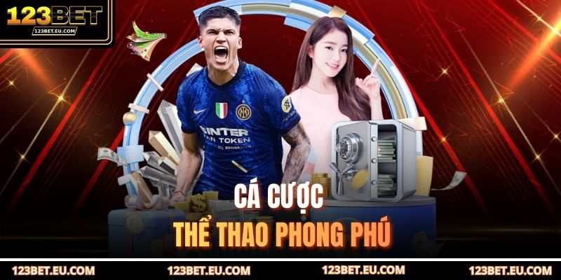 Cá cược thể thao phong phú