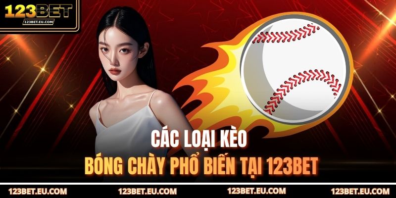 Các loại kèo bóng chày phổ biến tại 123BET