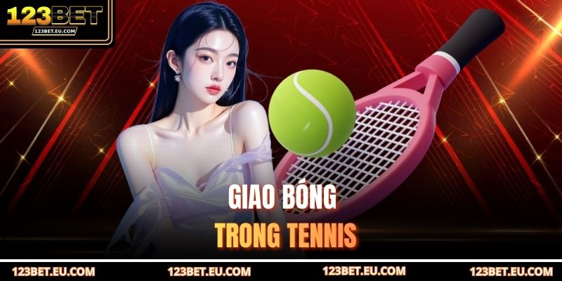 Giao bóng trong tennis