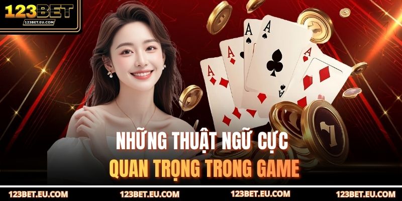 Những thuật ngữ cực quan trọng trong game