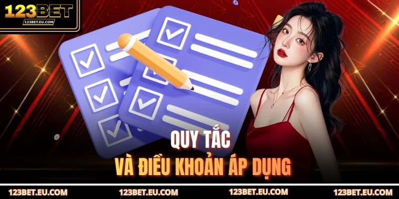 Quy tắc và điều khoản áp dụng